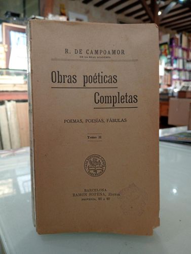 Obras Poéticas Completas. Tomo II Poemas, Poesías y Fabulas