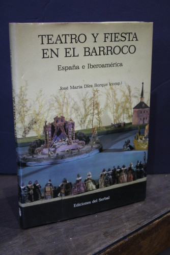 Portada del libro de Teatro y fiesta en el Barroco. España e Iberoamérica