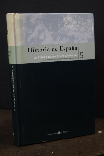 Portada del libro de Historia de España. La España de los Reyes Católicos. La unificación territorial y el reinado. (Siglos...