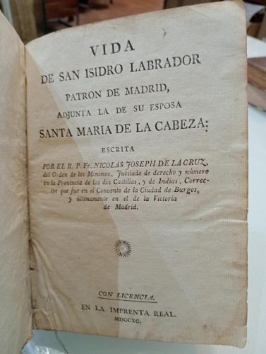 Portada del libro de (1790) Vida de San Isidro Labrador, patron de Madrid, adjunta la de su esposa Santa María de la Cabeza.