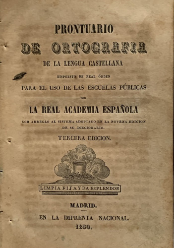 Portada del libro de (3ª Edición 1850) Prontuario de ortografía de la lengua castellana dispuesto de real orden para el uso...