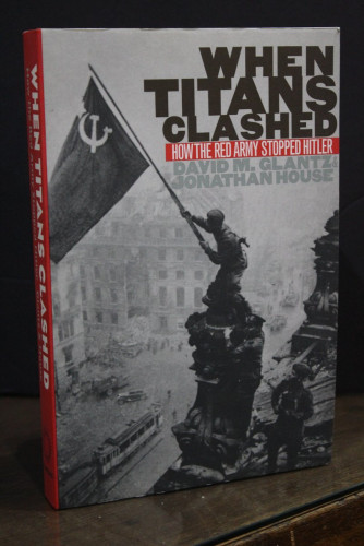 Portada del libro de When Titans Clashed. How The Red Army Stopped Hitler