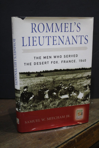 Portada del libro de Rommel's Lieutenants. The Men Who Served the Desert Fox, France, 1940