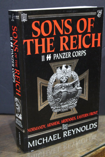 Portada del libro de Sons of the Reich. The History of II SS Panzer Corps in Normandy, Arnhem, Ardennes, Eastern Front.