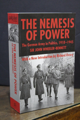 Portada del libro de The Nemesis of Power. The German Army in Politics, 1918-1945.- Wheeler-Bennett, Sir John.