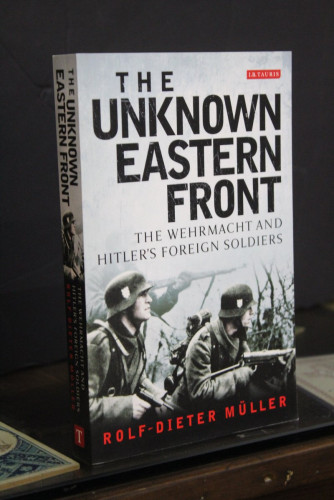 Portada del libro de The Unknown Eastern Front. The Wehrmacht and Hitler's Foreign Soldiers