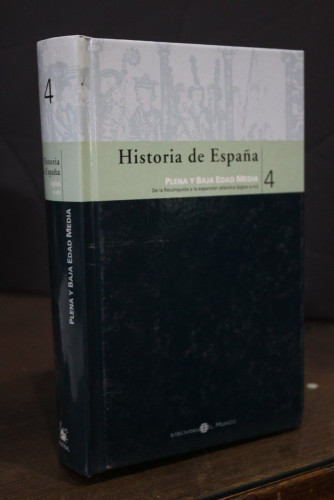 Portada del libro de Historia de España, 4. Plena y Baja Edad Media de la Reconquista a la expansión atlántica. (Siglos XI-XV).