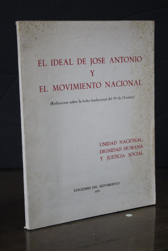 Portada del libro de El ideal de José Antonio y el Movimiento Nacional. (Reflexiones sobre la fecha fundacional del 29 de...