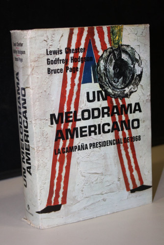 Portada del libro de Un melodrama americano. La Campaña presidencial de 1968.