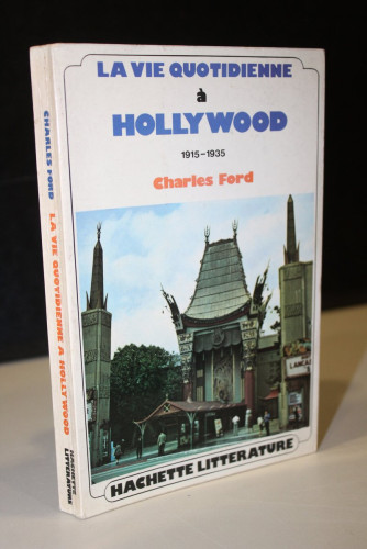 Portada del libro de La vie quotidienne à Hollywood. (1915-1935). Ford, Charles.