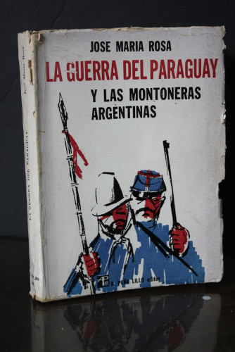 Portada del libro de La Guerra del Paraguay y las Montoneras Argentinas