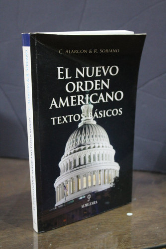 Portada del libro de El nuevo orden americano. Textos básicos. Normativos, gubernamentales y doctrinales.