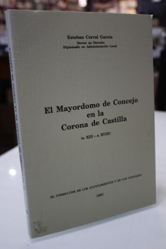 Portada del libro de El Mayordomo de Concejo en la Corona de Castilla (s.XIII-s. XVIII)