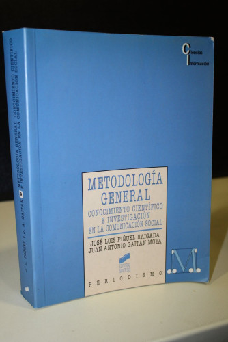 Portada del libro de Metodología general. Conocimiento científico e investigación en la comunicación social.