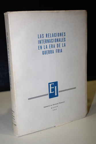 Portada del libro de Las relaciones internacionales en la era de la Guerra Fría