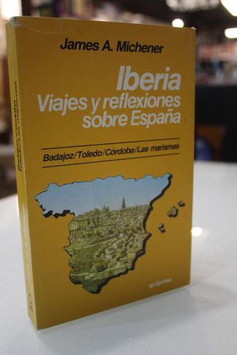 Portada del libro de Iberia. Viajes y reflexiones sobre España. Vol. I. Badajoz, Toledo, Córdoba, Las Marismas.