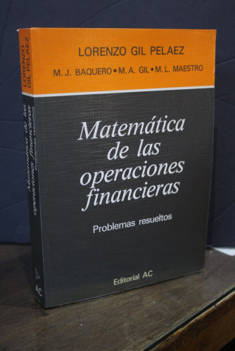 Portada del libro de Matemática de las operaciones financieras. Problemas resueltos.- Gil Peláez, Lorenzo.