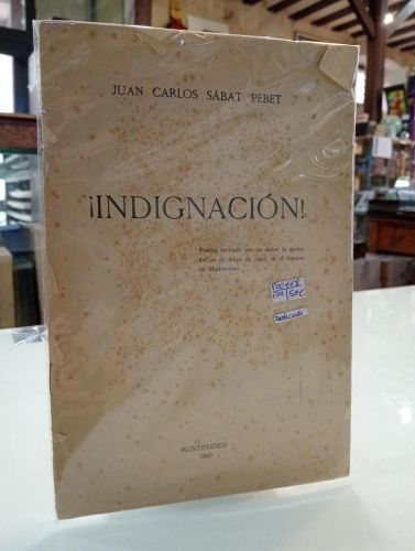 Portada del libro de ¡Indignación!. Poema recitado por su autor la noche del 20 de Mayo de 1940, en el Ateneo de Montevideo...