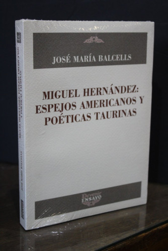 Portada del libro de Miguel Hernández: Espejos americanos y poéticas taurinas.