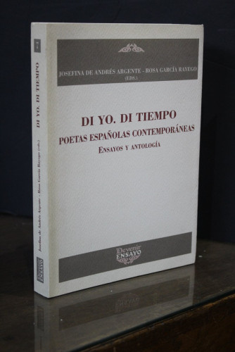 Portada del libro de Di yo. Di tiempo. Poetas españolas contemporáneas. Ensayos y antología.