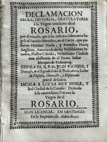 Portada del libro de 1721.Declamación sacra, historial, gratulatoria a la Virgen Santissima de el Rosario, por el triunfo,...