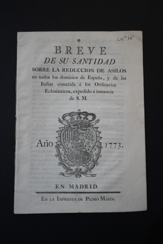 Portada del libro de (Madrid 1773) Breve de su santidad sobre la reducción de asilos en todos los dominios de España, y de...