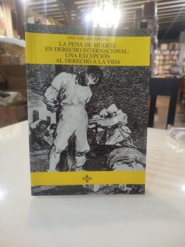 Portada del libro de La pena de muerte en Derecho Internacional: Una excepción al derecho a la vida